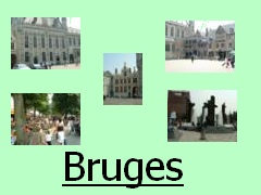 Bruges 2005-2007